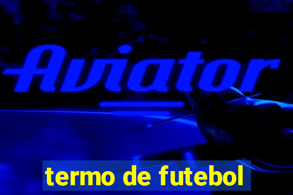 termo de futebol